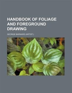 Front cover_Handbook of foliage and foreground drawing