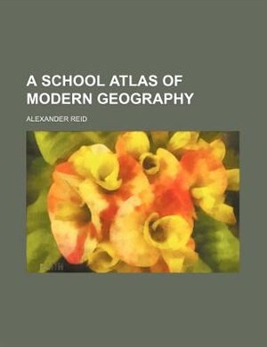 Front cover_A School Atlas of Modern Geography