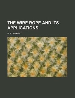 The Wire Rope and Its Applications