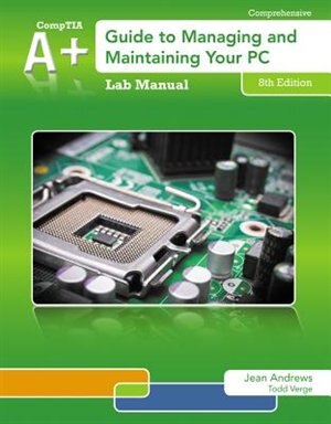 Couverture_Lab Manual For Andrews' A+ Guide To Managing & Maintaining Your Pc, 8th
