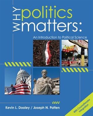 Why Politics Matters: An Introduction To Political Science (book Only)