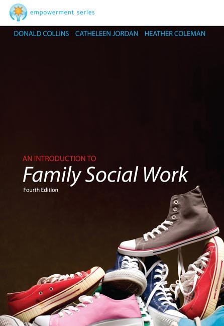 Brooks/cole Empowerment Series: An Introduction To Family Social Work