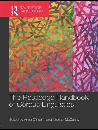 Front cover_The Routledge Handbook Of Corpus Linguistics