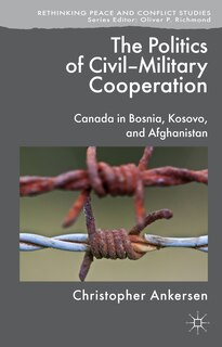 Front cover_The Politics of Civil-Military Cooperation