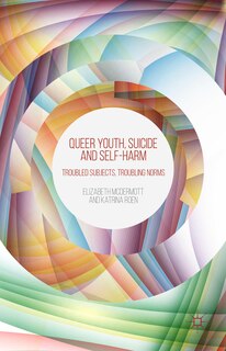 Front cover_Queer Youth, Suicide And Self-harm