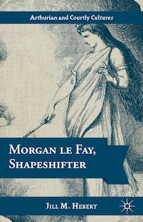 Front cover_Morgan le Fay, Shapeshifter