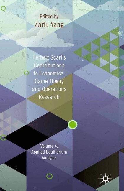 Couverture_Herbert Scarf's Contributions to Economics, Game Theory and Operations Research