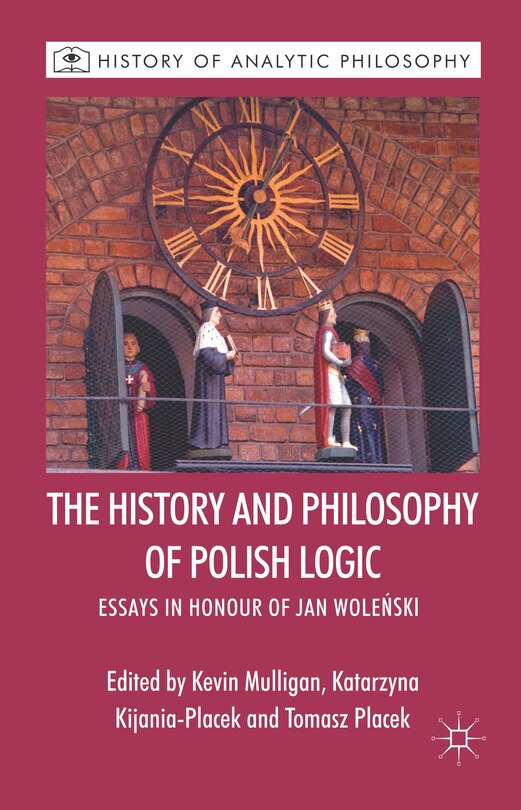 Front cover_The History and Philosophy of Polish Logic