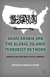 Couverture_Saudi Arabia and the Global Islamic Terrorist Network