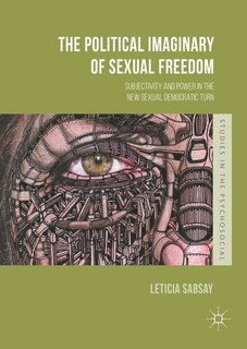 Front cover_The Political Imaginary Of Sexual Freedom
