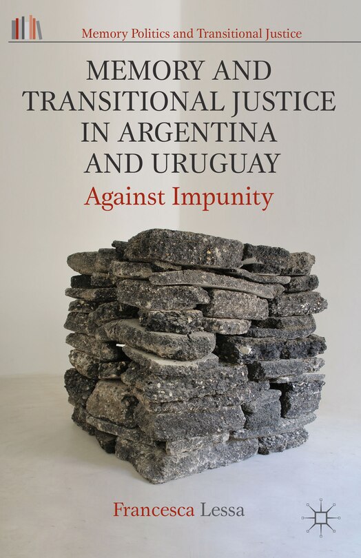 Front cover_Memory And Transitional Justice In Argentina And Uruguay