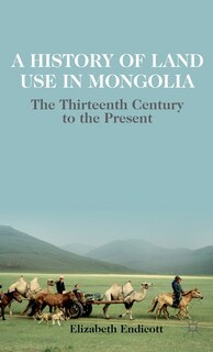 Front cover_A History of Land Use in Mongolia