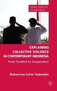 Front cover_Explaining Collective Violence in Contemporary Indonesia