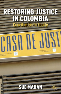 Front cover_Restoring Justice in Colombia