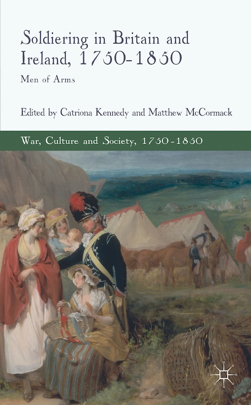 Couverture_Soldiering In Britain And Ireland, 1750-1850