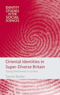Front cover_Oriental Identities in Super-Diverse Britain