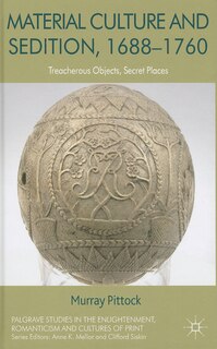 Front cover_Material Culture and Sedition, 1688-1760
