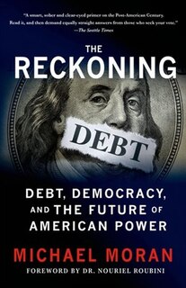Couverture_The Reckoning: Debt, Democracy, and the Future of American Power