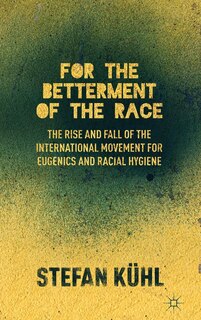 Front cover_For The Betterment Of The Race