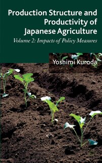 Couverture_Production Structure And Productivity Of Japanese Agriculture