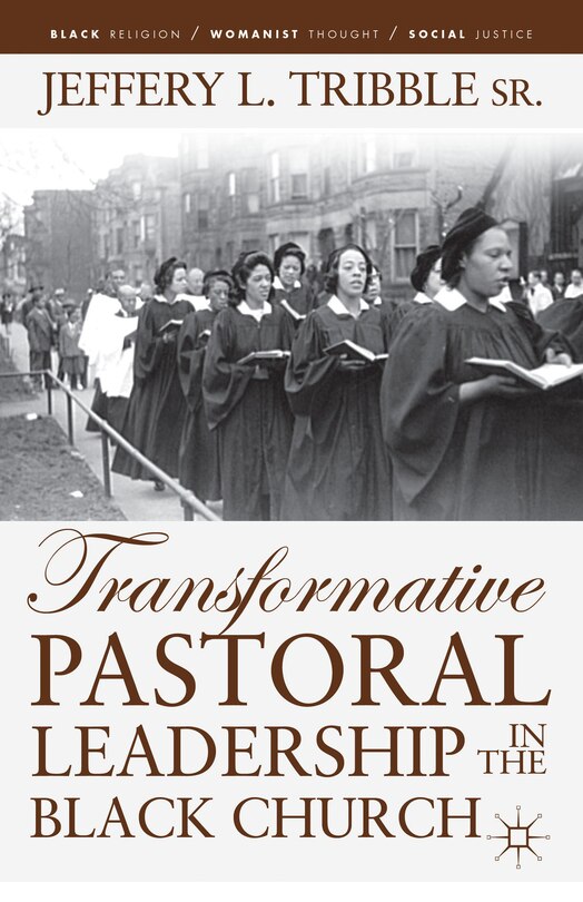 Front cover_Transformative Pastoral Leadership in the Black Church