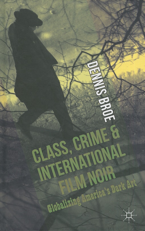 Front cover_Class, Crime and International Film Noir