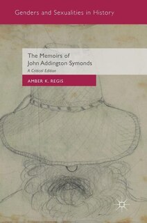 Front cover_The Memoirs Of John Addington Symonds