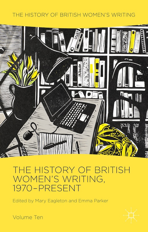 Front cover_The History of British Women's Writing, 1970-Present