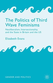 Couverture_The Politics of Third Wave Feminisms