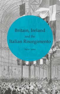 Couverture_Britain, Ireland and the Italian Risorgimento