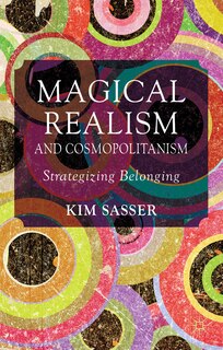 Front cover_Magical Realism and Cosmopolitanism