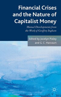 Front cover_Financial crises and the nature of capitalist money