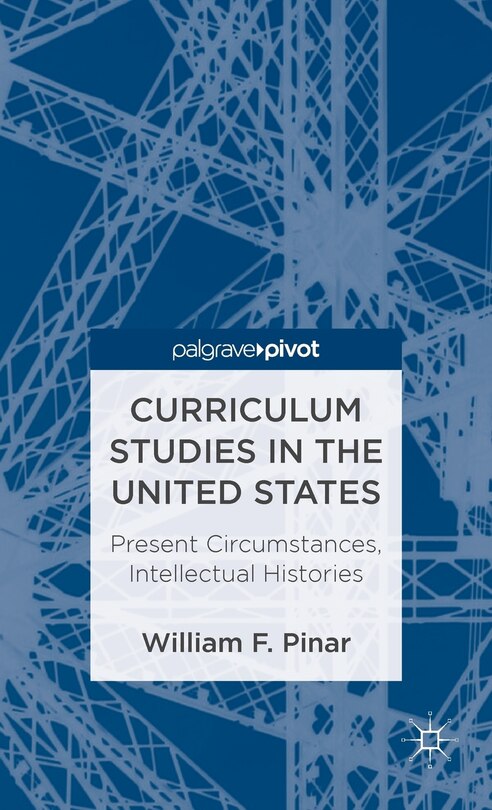 Front cover_Curriculum Studies In The United States