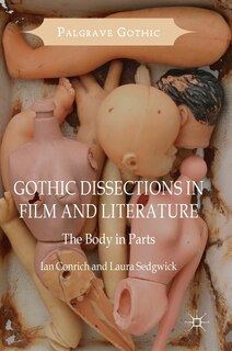 Front cover_Gothic Dissections In Film And Literature