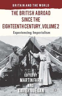 Front cover_The British Abroad Since the Eighteenth Century, Volume 2