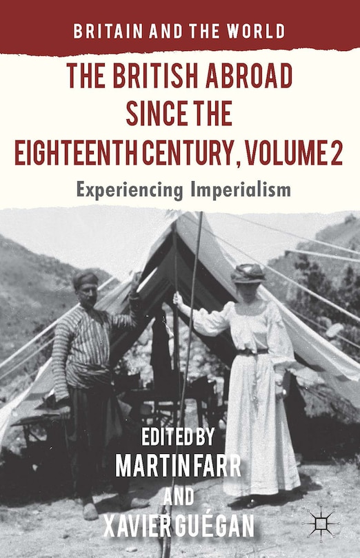 Front cover_The British Abroad Since the Eighteenth Century, Volume 2