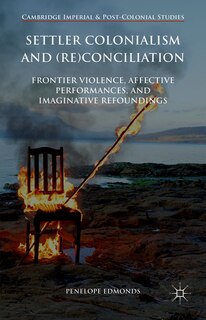 Front cover_Settler Colonialism And (re)conciliation