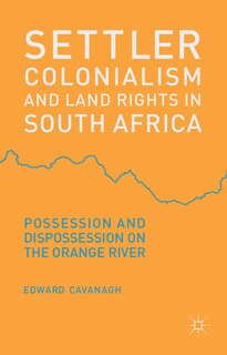 Front cover_Settler Colonialism and Land Rights in South Africa