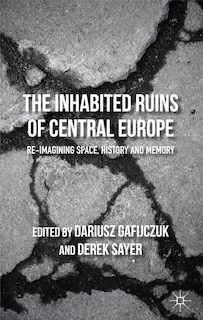 Front cover_The Inhabited Ruins of Central Europe