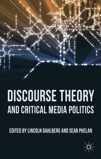 Front cover_Discourse Theory and Critical Media Politics