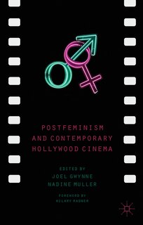 Front cover_Postfeminism and Contemporary Hollywood Cinema