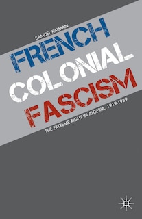 Front cover_French Colonial Fascism