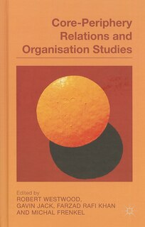Front cover_Core-Periphery Relations and Organization Studies