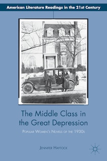 Front cover_The Middle Class in the Great Depression
