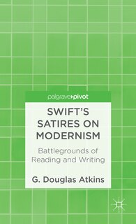 Front cover_Swift's Satires On Modernism