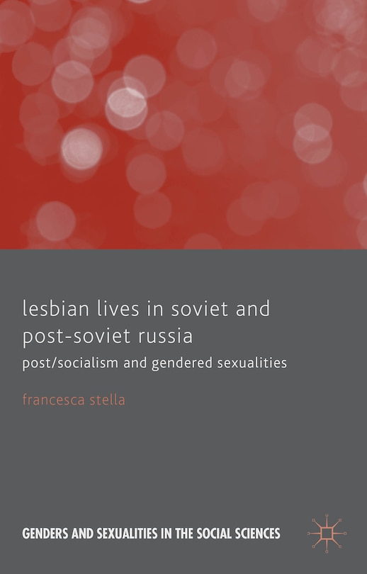 Front cover_Lesbian Lives in Soviet and Post-Soviet Russia