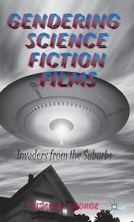 Front cover_Gendering Science Fiction Films
