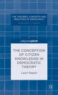 Front cover_The Conception of Citizen Knowledge in Democratic Theory