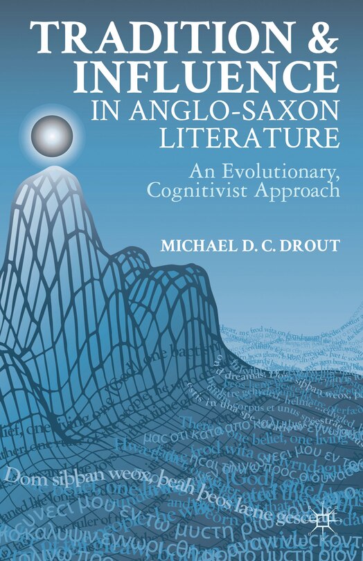 Front cover_Tradition and Influence in Anglo-Saxon Literature