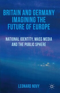 Front cover_Britain and Germany Imagining the Future of Europe